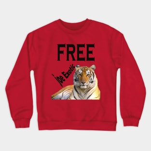 FREE JOE EXOTIC Crewneck Sweatshirt